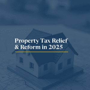 2025 Property Tax Relief and Property Tax Reform Trend